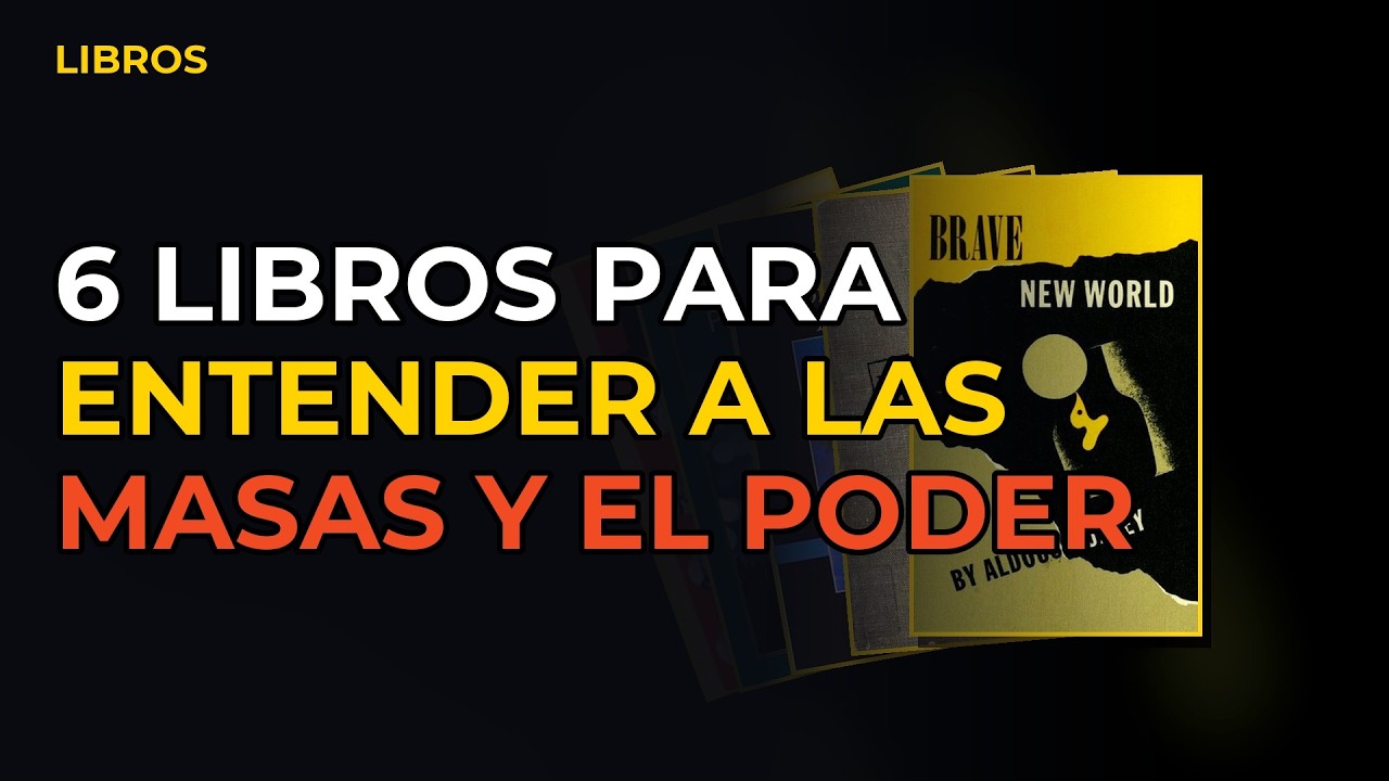 Miniatura del vídeo: 6 Libros Para Entender A Las Masas Y El Poder