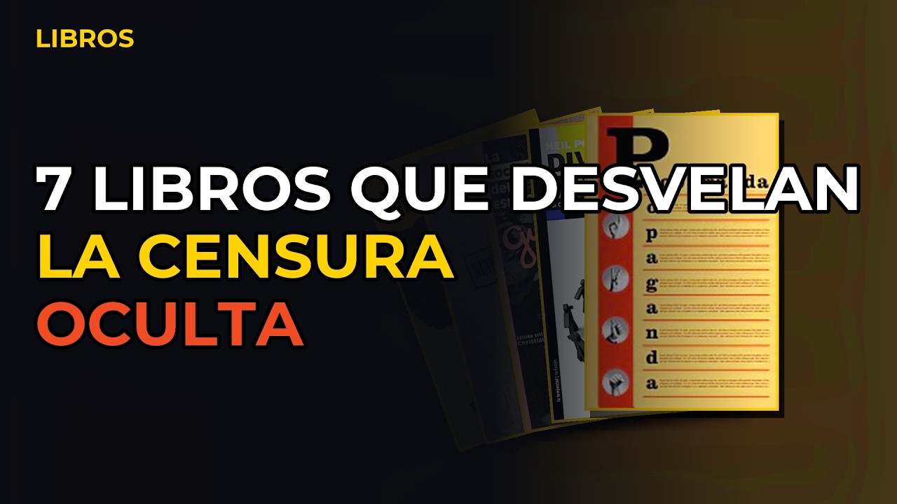 Miniatura del vídeo: 7 Libros Que Desvelan La Censura Oculta