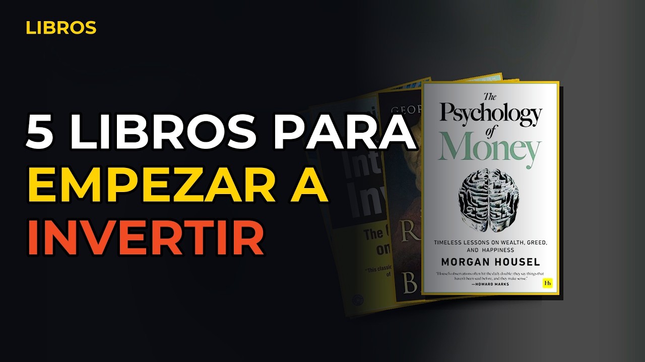 Miniatura del vídeo: 5 Libros Para Empezar A Invertir Hoy