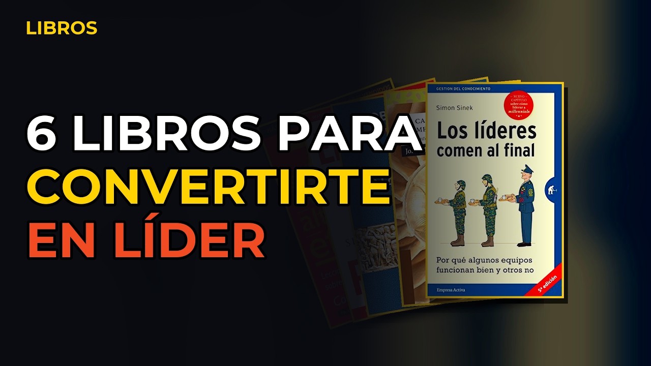 Miniatura del vídeo: 6 Libros Para Convertirte En Líder