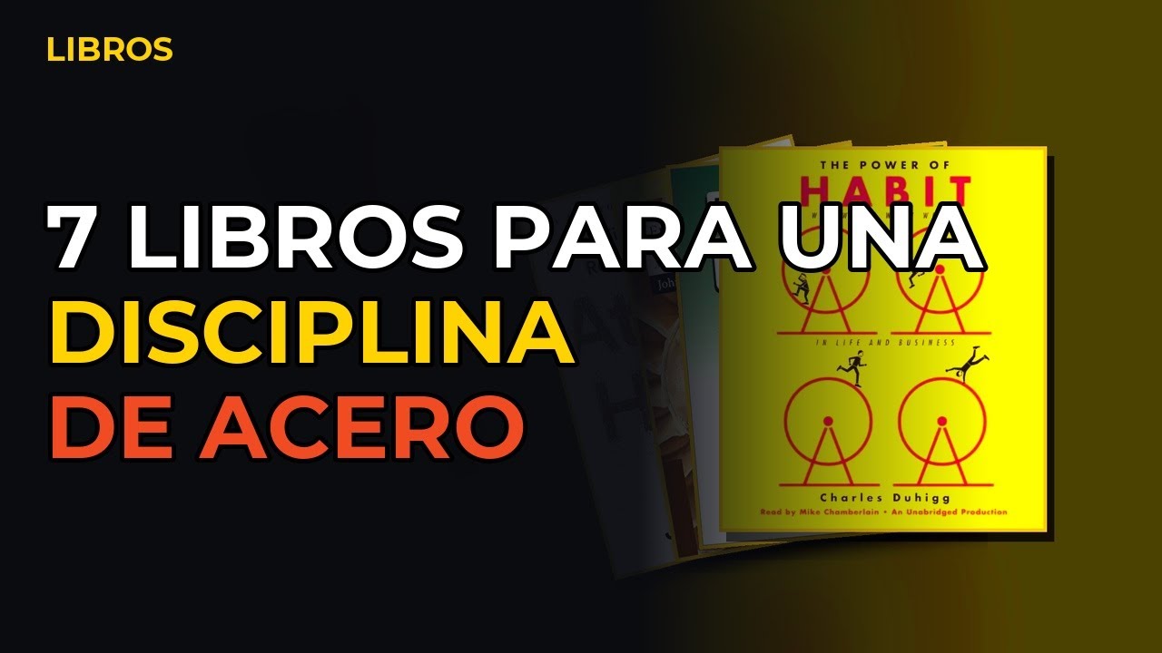 Miniatura del vídeo: 7 Libros Que Te Darán Una Disciplina De Acero