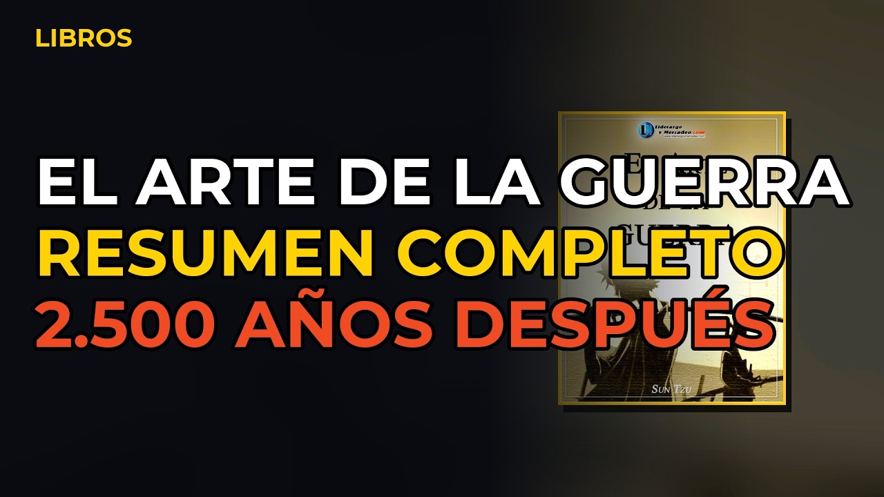 Miniatura del vídeo: El Arte De La Guerra De Sun Tzu | Resumen Completo Del Libro
