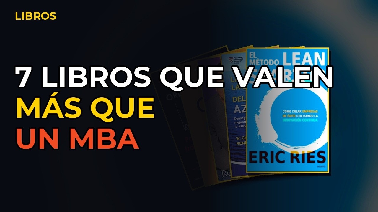 Miniatura del vídeo: 7 Libros Que Valen Más Que Un Mba