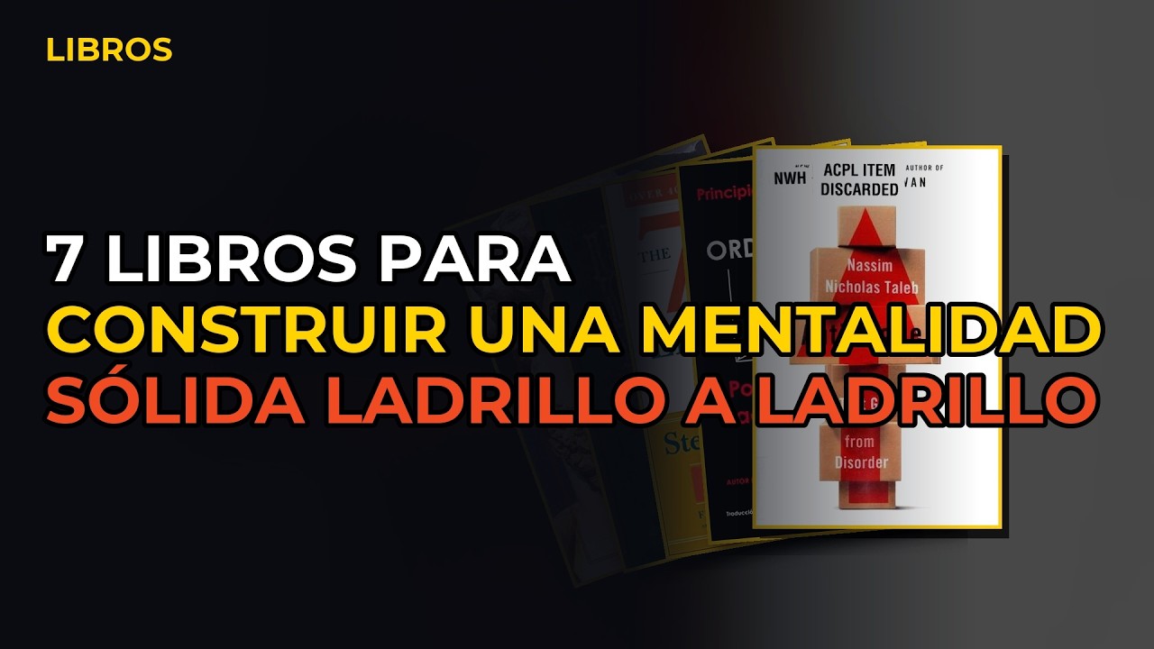 Miniatura del vídeo: 7 Libros Para Construir Una Mentalidad Sólida Ladrillo A Ladrillo