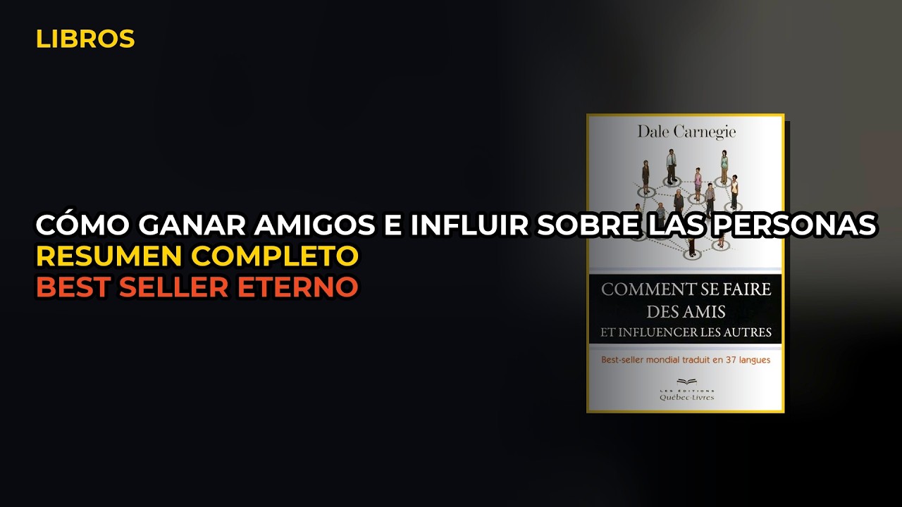 Miniatura del vídeo: Cómo Ganar Amigos E Influir Sobre Las Personas De Dale Carnegie | Resumen Completo Del Libro