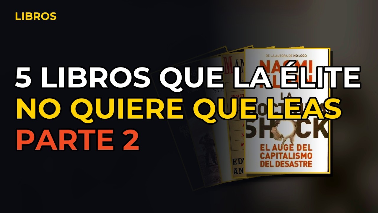Miniatura del vídeo: 5 Libros Que La Élite No Quiere Que Leas (Parte 2)