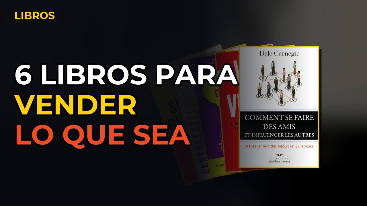 Miniatura del vídeo: 6 Libros Que Te Enseñan A Vender Lo Que Sea