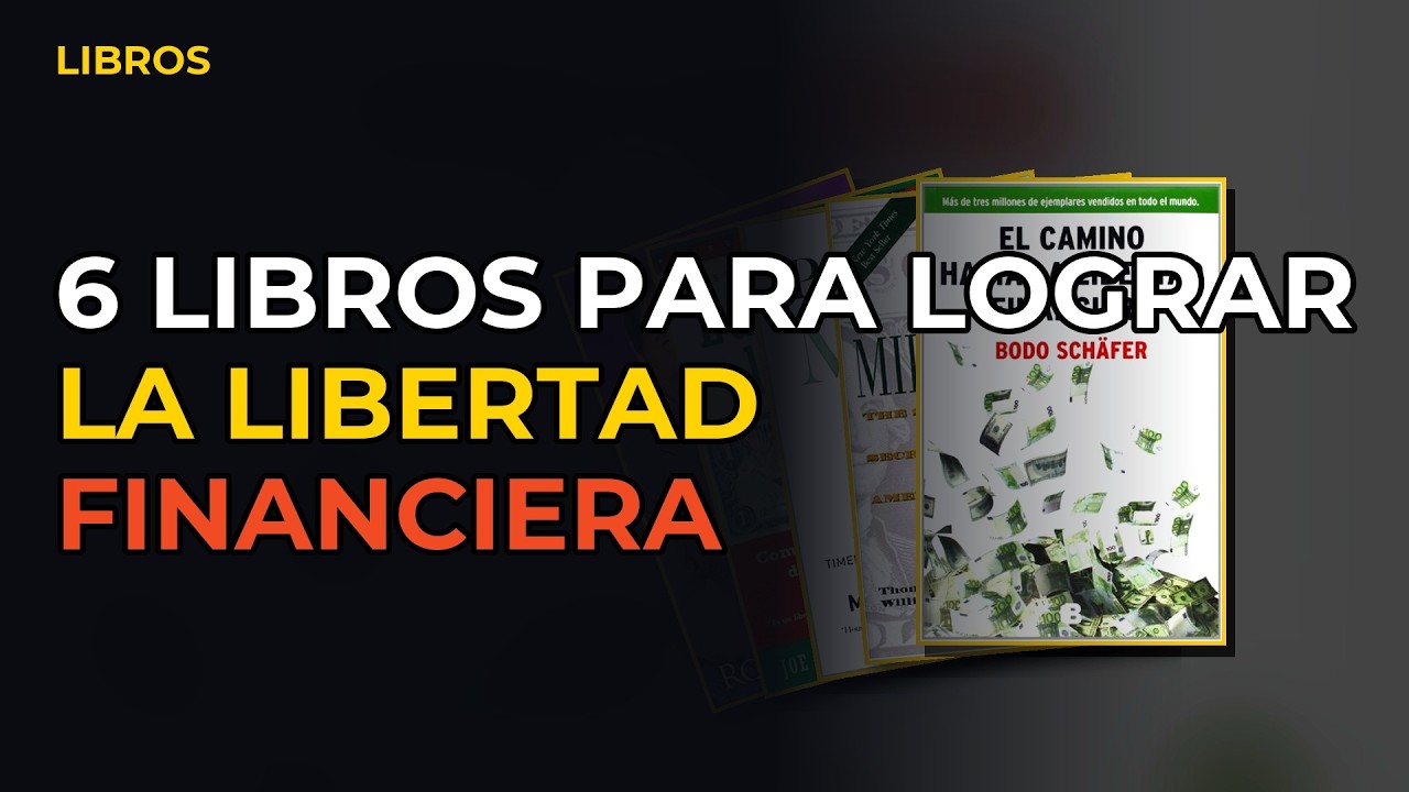 Miniatura del vídeo: 6 Libros Para Lograr La Libertad Financiera