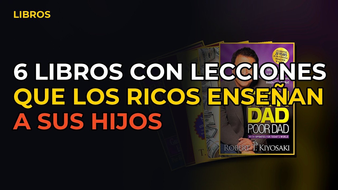 Miniatura del vídeo: 6 Libros Con Lecciones Que Los Ricos Enseñan A Sus Hijos