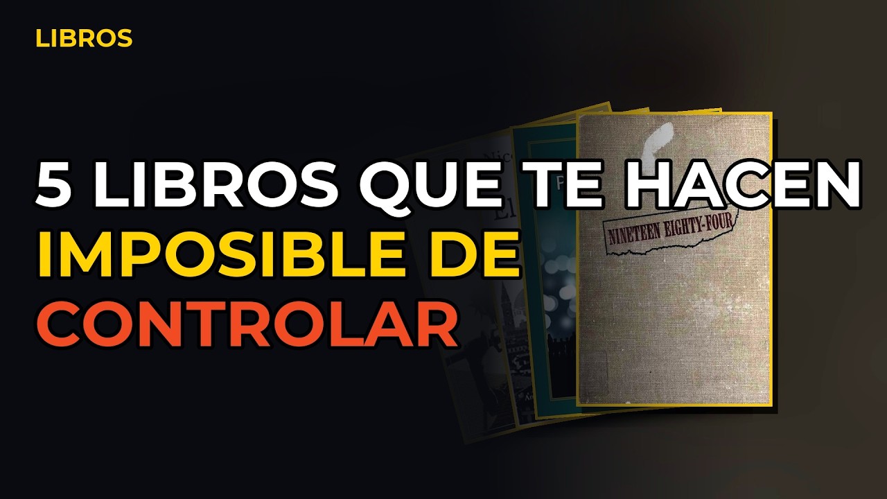 Miniatura del vídeo: 5 Libros Que Te Hacen Imposible De Controlar