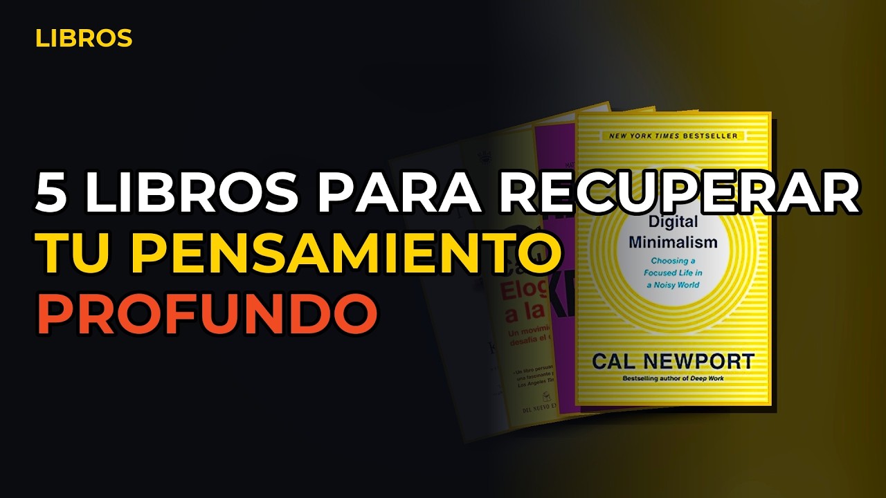 Miniatura del vídeo: 5 Libros Para Recuperar Tu Capacidad De Pensamiento Profundo