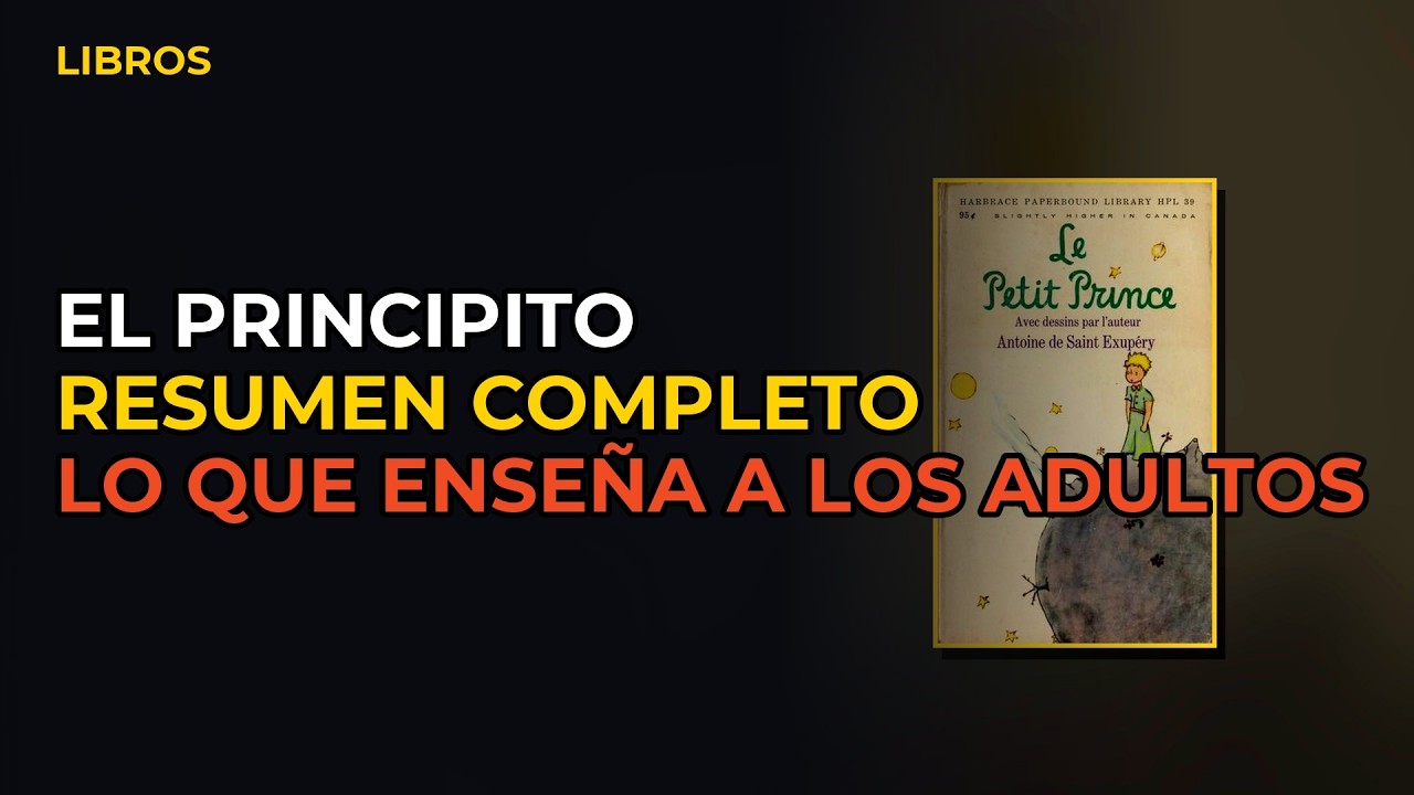 Miniatura del vídeo: El Principito De Antoine De Saint-Exupéry | Resumen Completo Del Libro En 15 Minutos
