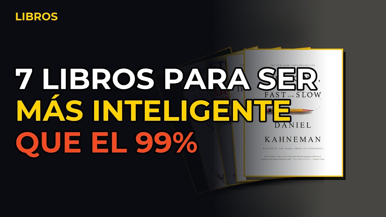 Miniatura del vídeo: 7 Libros Que Te Harán Más Inteligente Que El 99%