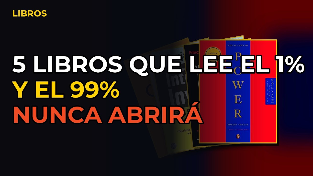 Miniatura del vídeo: 5 Libros Que Lee El 1% Y El 99% Nunca Abrirá