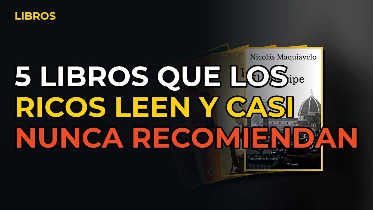 Miniatura del vídeo: 5 Libros Que Los Ricos Leen Y Casi Nunca Recomiendan